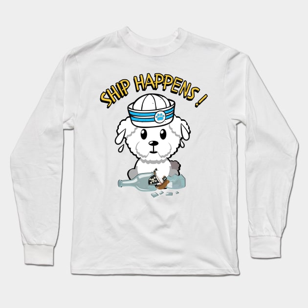 Ship Happens funny pun - furry dog Long Sleeve T-Shirt by Pet Station